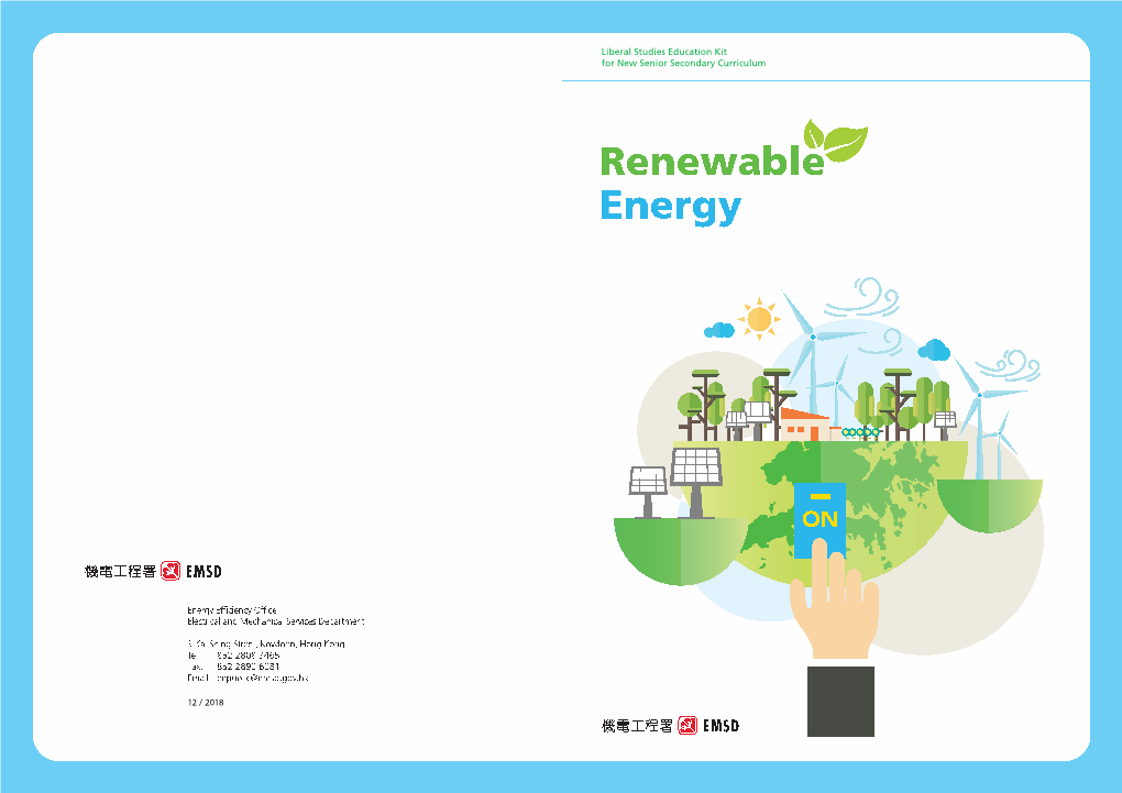 RENEWABLE ENERGY 5 What Is Renewable Energy 6 the Benefits of Renewable Energy the Use of Renewable Energy in Hong Kong