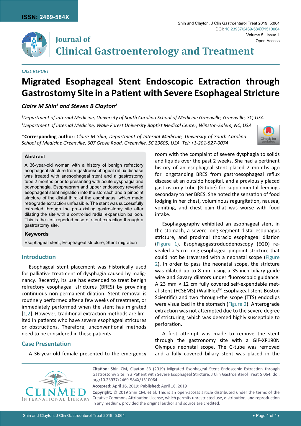 Migrated Esophageal Stent Endoscopic Extraction Through Gastrostomy Site in a Patient with Severe Esophageal Stricture Claire M Shin1 and Steven B Clayton2