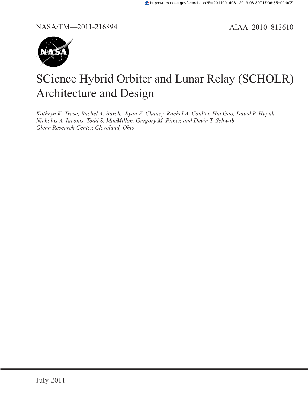 Science Hybrid Orbiter and Lunar Relay (SCHOLR) Architecture and Design