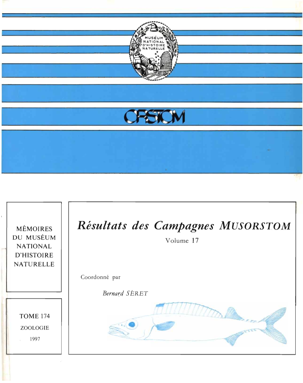 Résultats Des Campagnes MUSORSTOM DU MUSÉUM Volume 17 NATIONAL D'histoire NATURELLE