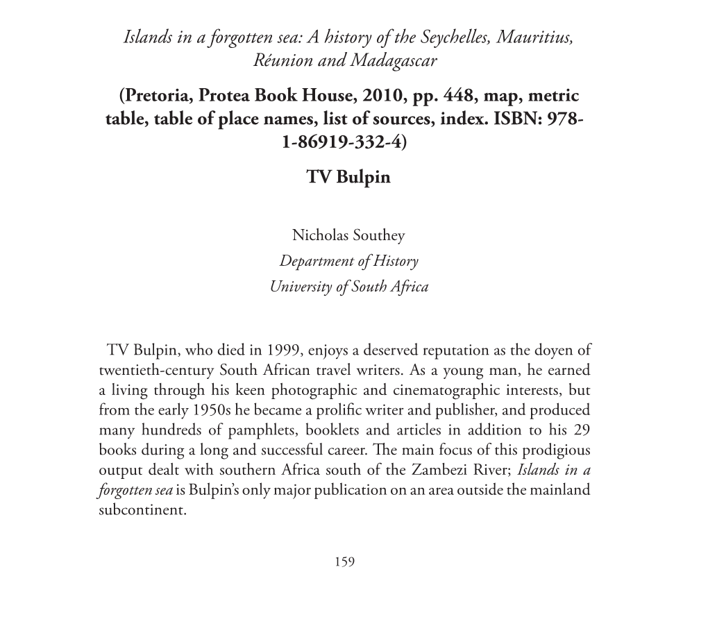 Islands in a Forgotten Sea: a History of the Seychelles, Mauritius, Réunion and Madagascar (Pretoria, Protea Book House, 2010, Pp