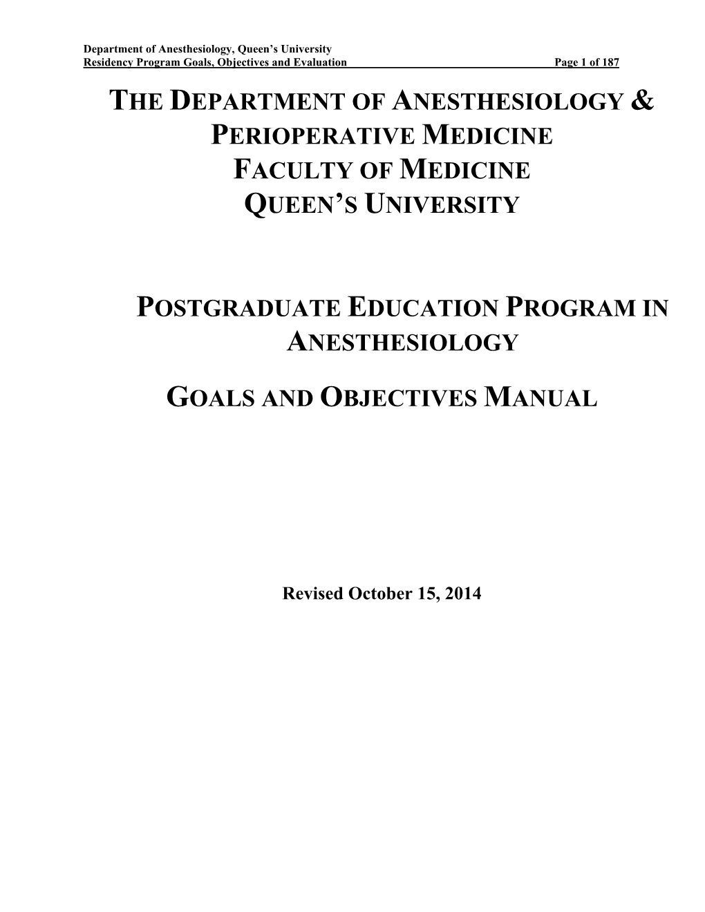 The Department of Anesthesiology & Perioperative Medicine Faculty of Medicine Queen’S University