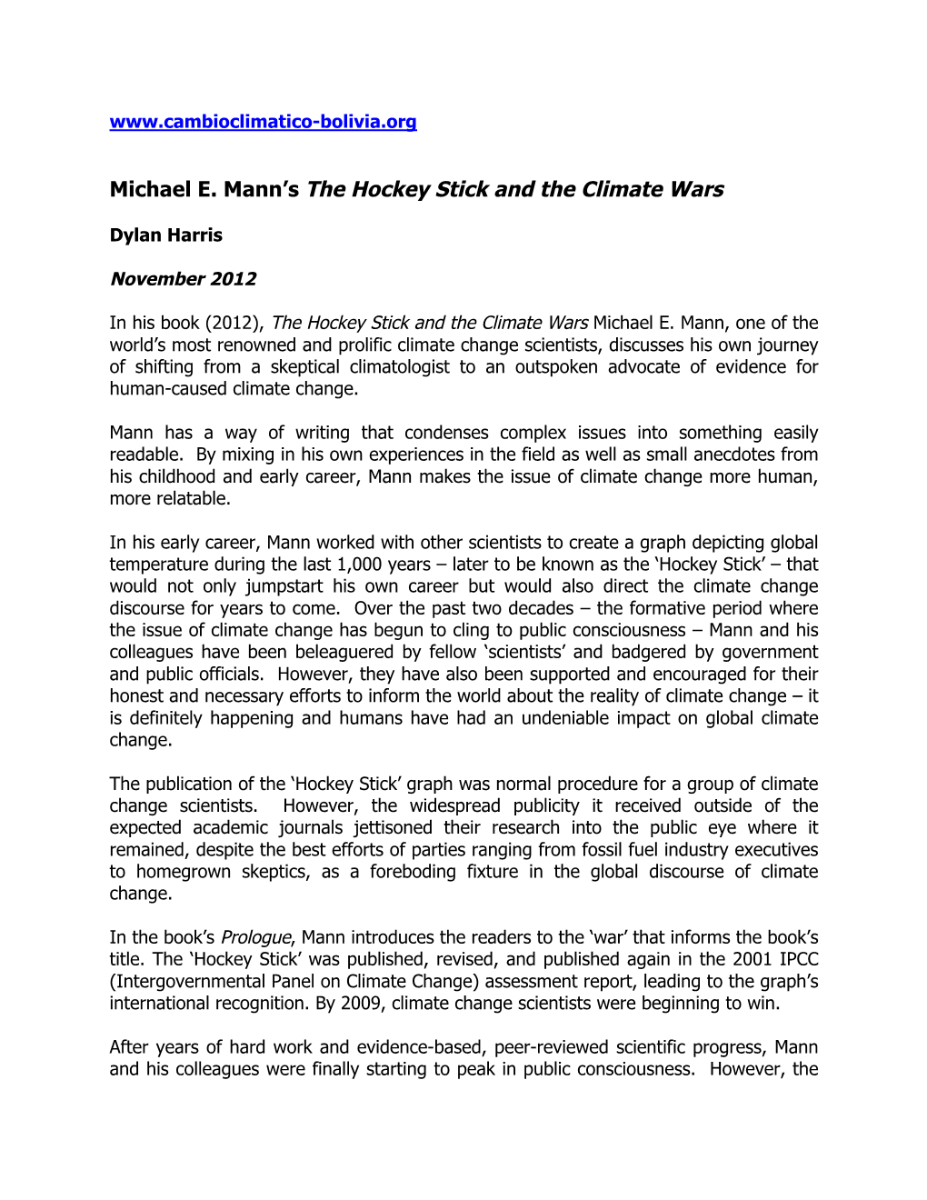 Michael E. Mann's the Hockey Stick and the Climate Wars