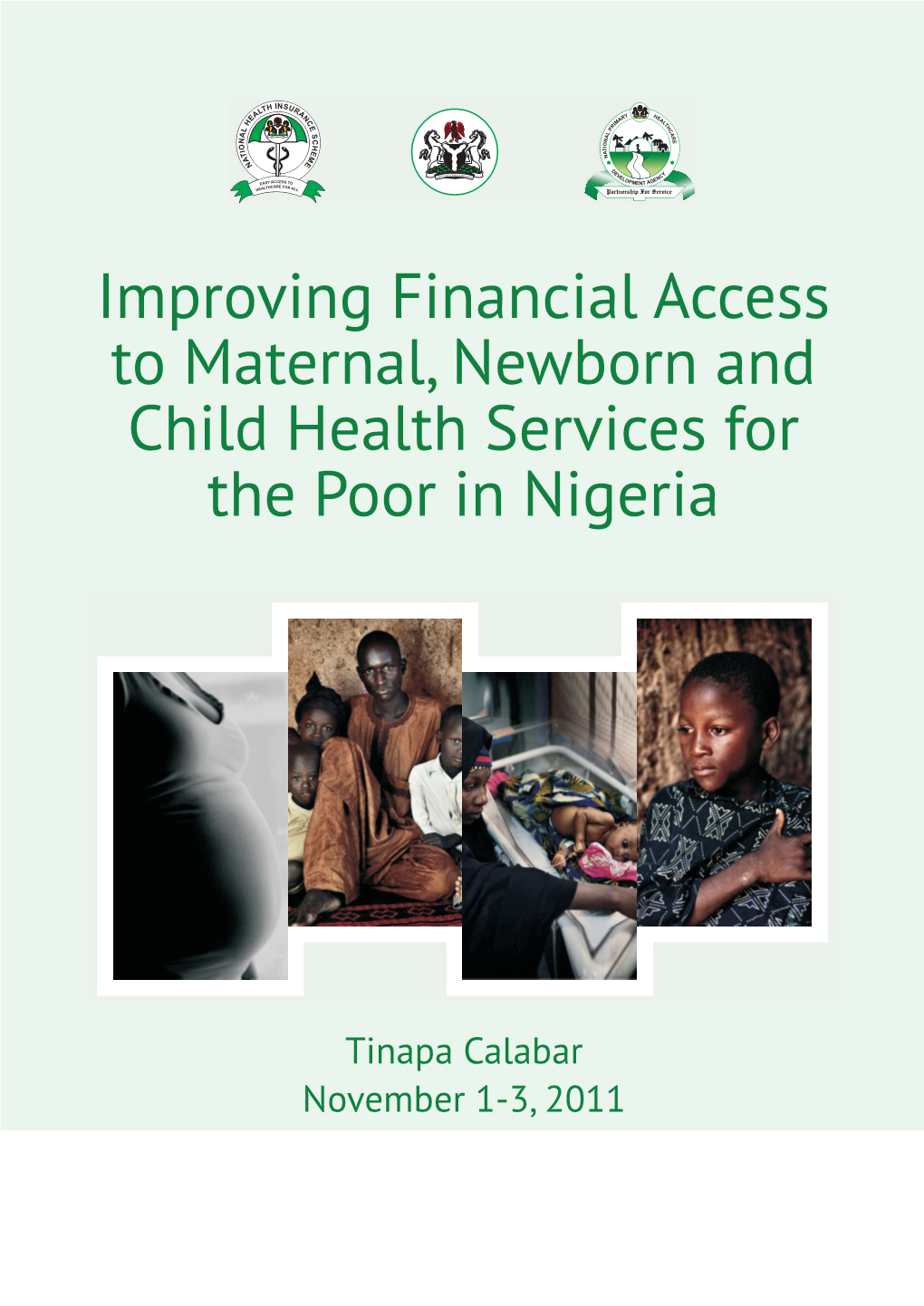 Improving Financial Access to Maternal, Newborn and Child Health Services for the Poor in Nigeria