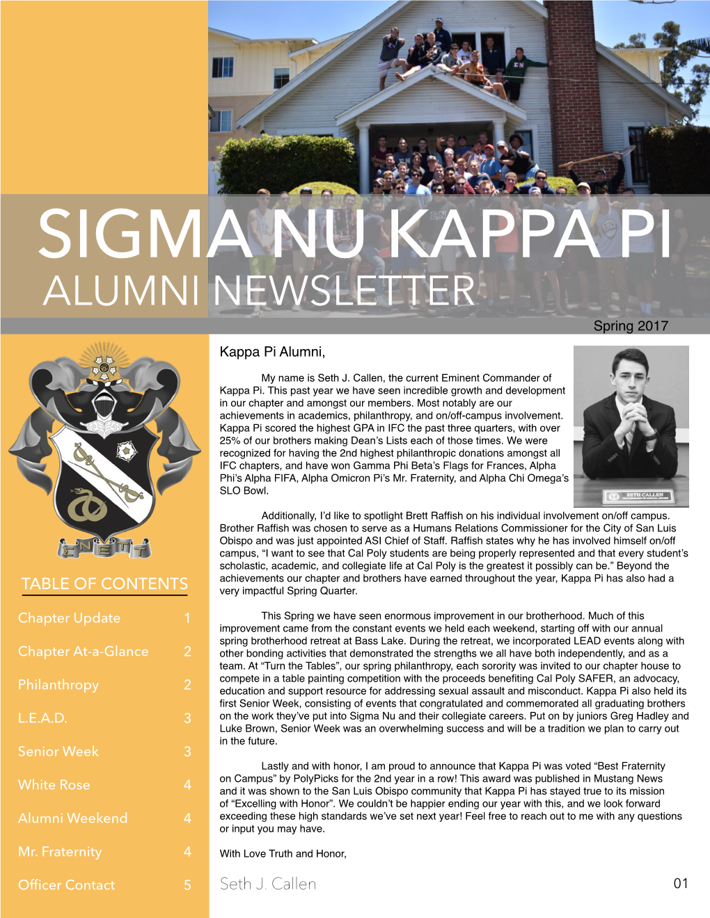 SIGMA NU KAPPA PI ALUMNI NEWSLETTER Spring 2017 Kappa Pi Alumni