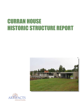 Curran House Historic Structure Report This Report Commissioned by the Friends of the Curran House Committee