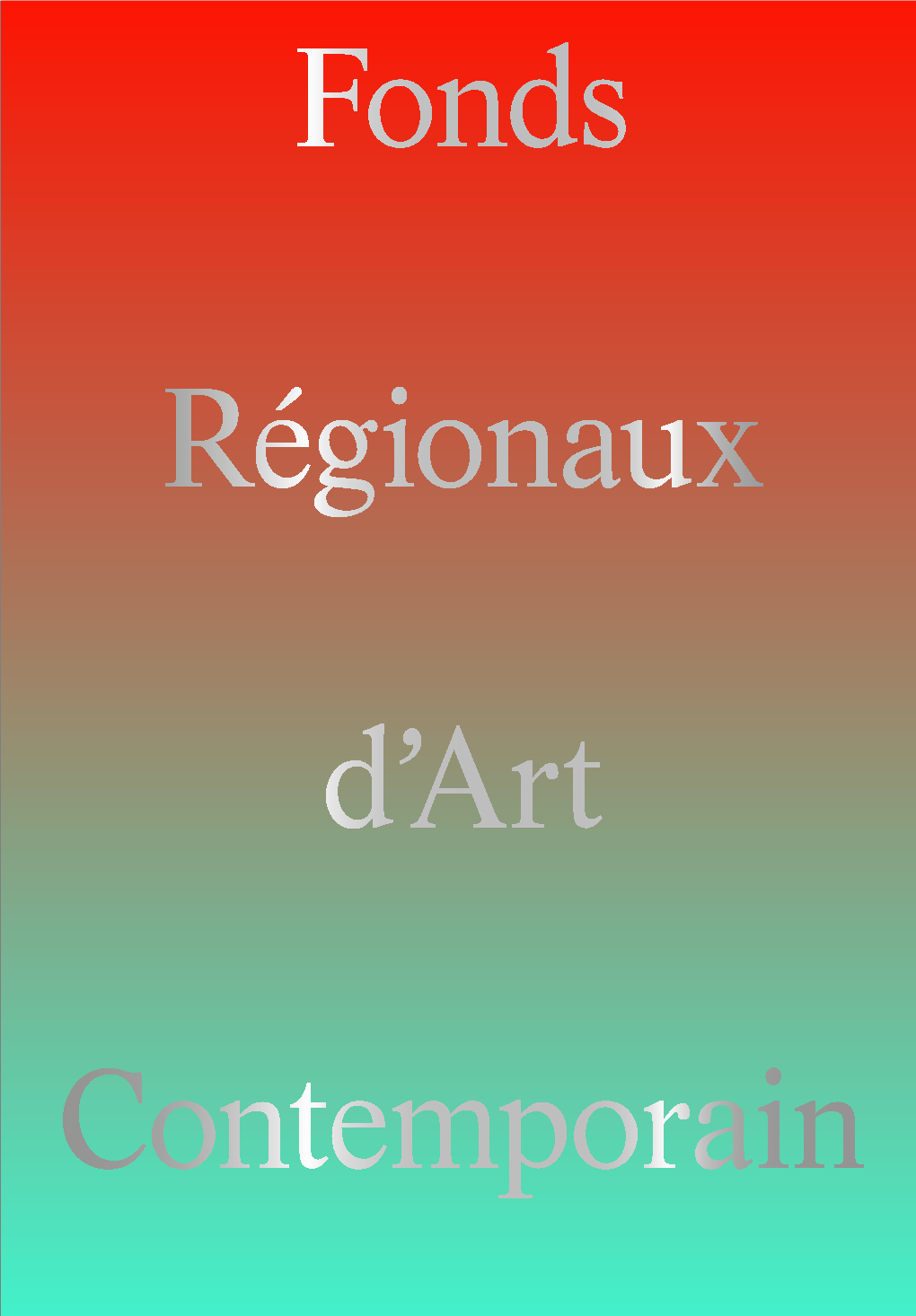 Fonds Régionaux D'art Contemporain
