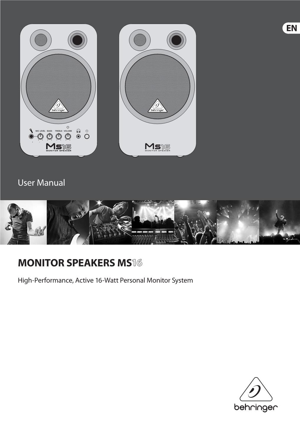 MONITOR SPEAKERS MS16 User Manual Table of Contents Thank You