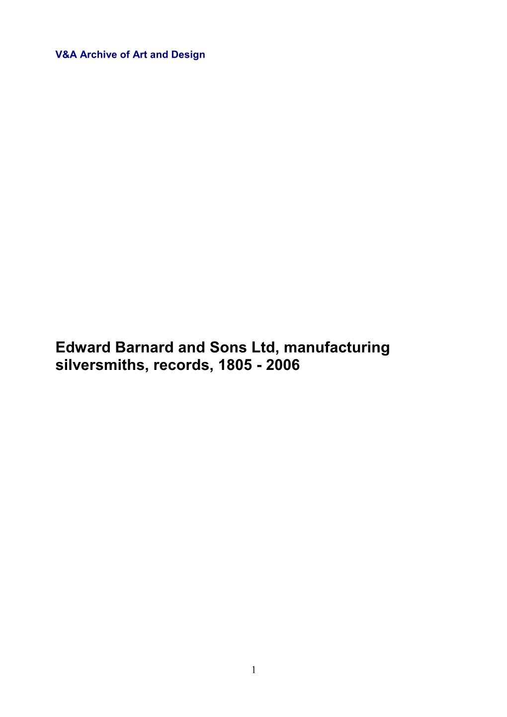 Edward Barnard and Sons Ltd, Manufacturing Silversmiths, Records, 1805 - 2006