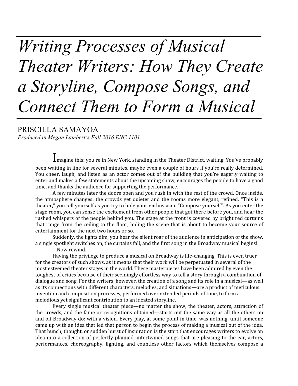 Writing Processes of Musical Theater Writers: How They Create a Storyline, Compose Songs, and Connect Them to Form a Musical