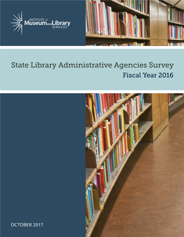 State Library Administrative Agencies Survey Fiscal Year 2016