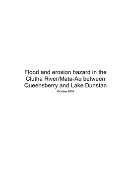 Flood and Erosion Hazard in the Clutha River/Mata-Au Between Queensberry and Lake Dunstan October 2014