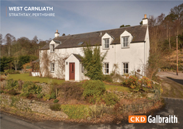 West Carnliath Strathtay, PERTHSHIRE OFFICES ACROSS SCOTLAND West Carnliath Strathtay, PERTHSHIRE PH9 0PG