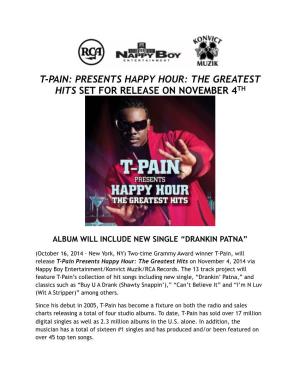 T-Pain Presents Happy Hour the Greatest Hits Set For
