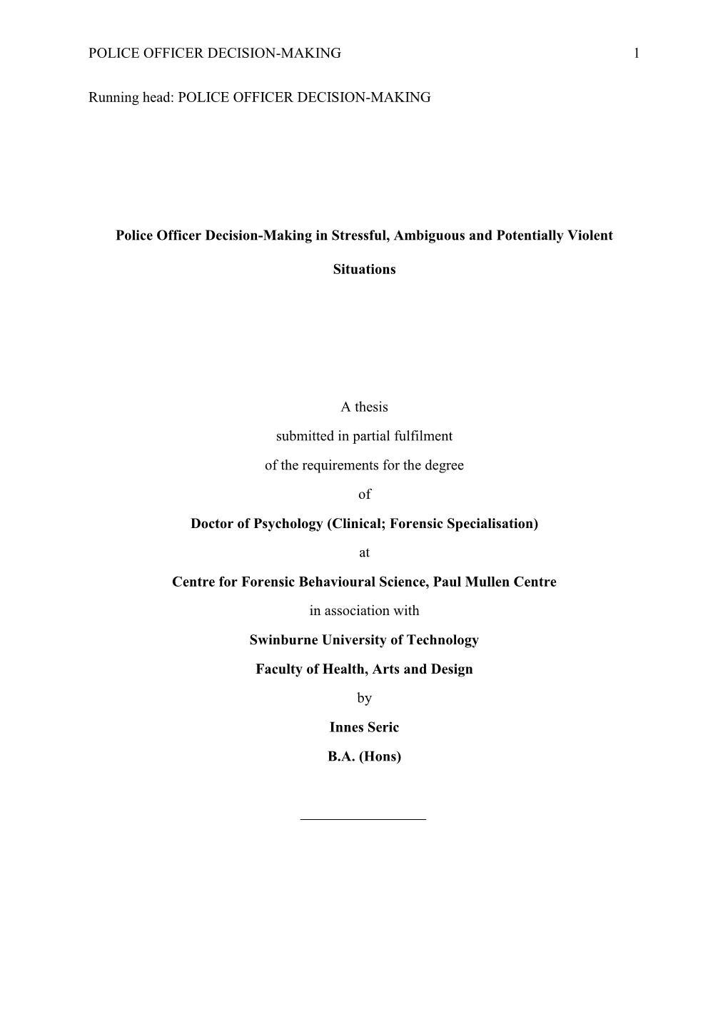 Police Officer Decision-Making in Stressful, Ambiguous and Potentially Violent