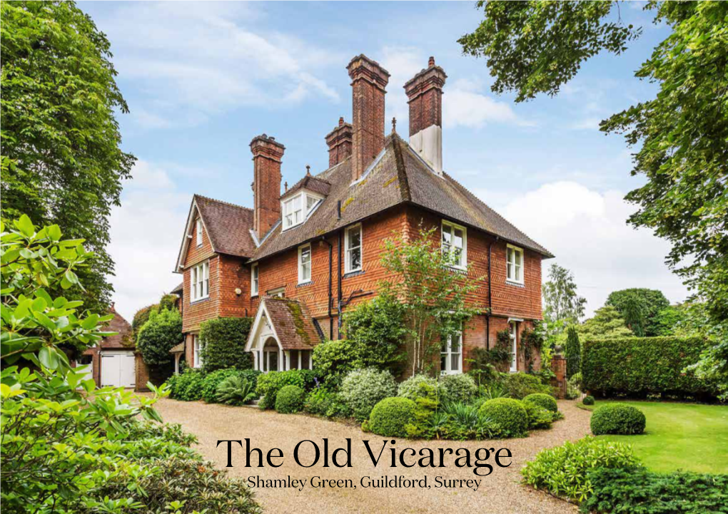 The Old Vicarage Shamley Green, Guildford, Surrey