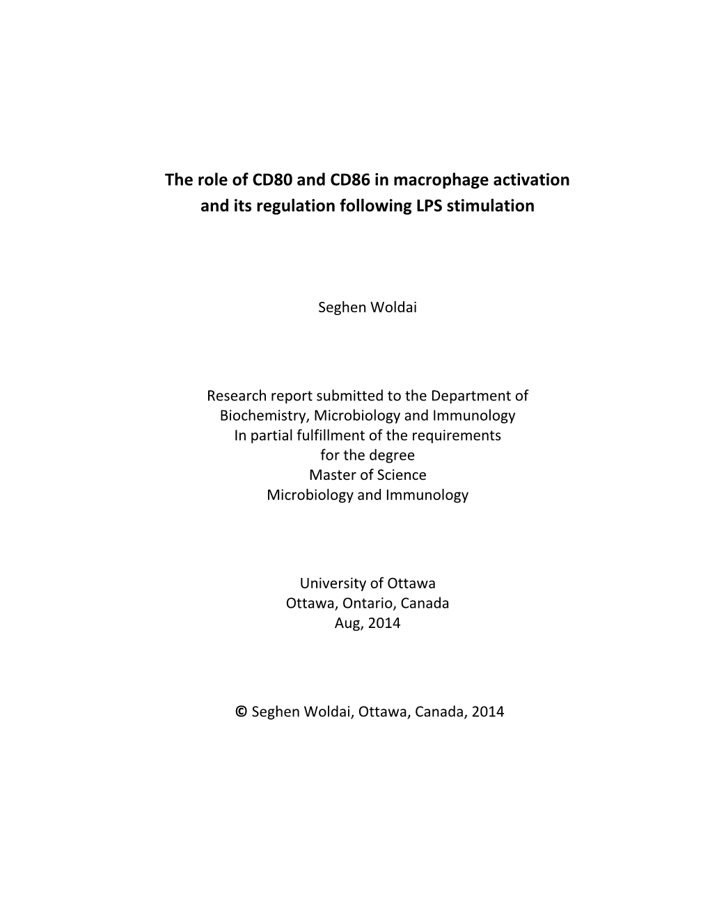 The Role of CD80 and CD86 in Macrophage Activation and Its Regulation Following LPS Stimulation