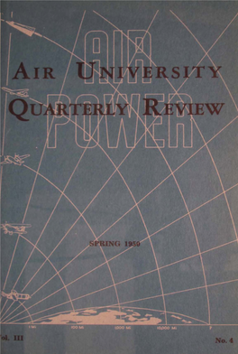 Air University Quarterly Review: Spring 1950, Volume III, Number 4