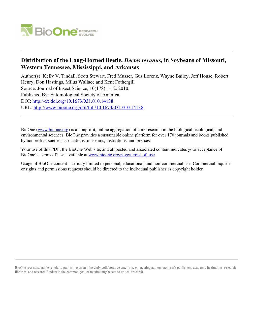 Distribution of the Long-Horned Beetle, Dectes Texanus, in Soybeans of Missouri, Western Tennessee, Mississippi, and Arkansas Author(S): Kelly V