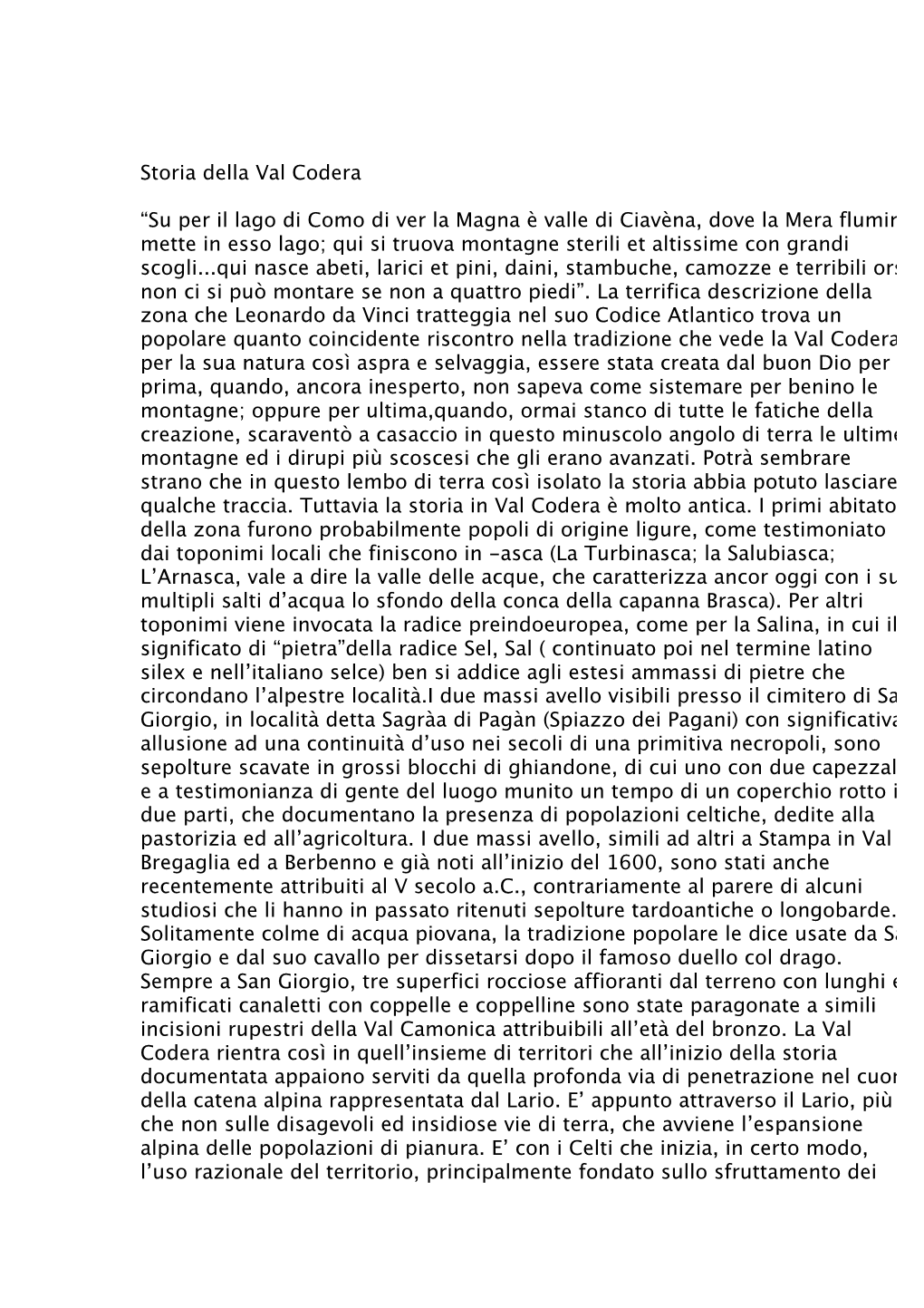 Storia Della Val Codera “Su Per Il Lago Di Como Di Ver La Magna È Valle Di