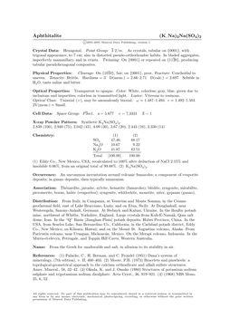Aphthitalite (K, Na)3Na(SO4)2 C 2001-2005 Mineral Data Publishing, Version 1