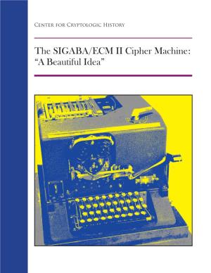 The SIGABA / ECM II Cipher Machine : “A Beautiful Idea”