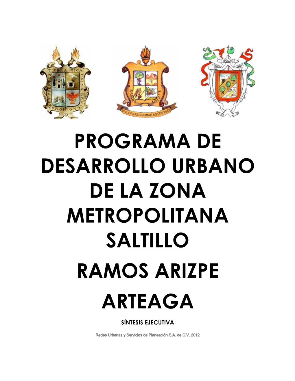 Programa De Desarrollo Urbano De La Zona Metropolitana Saltillo Ramos Arizpe Arteaga