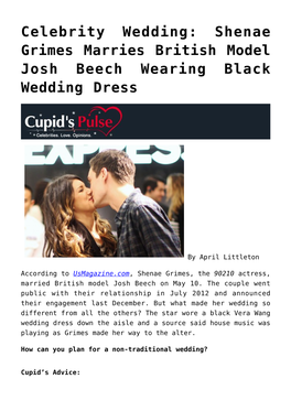Shenae Grimes Marries British Model Josh Beech Wearing Black Wedding Dress