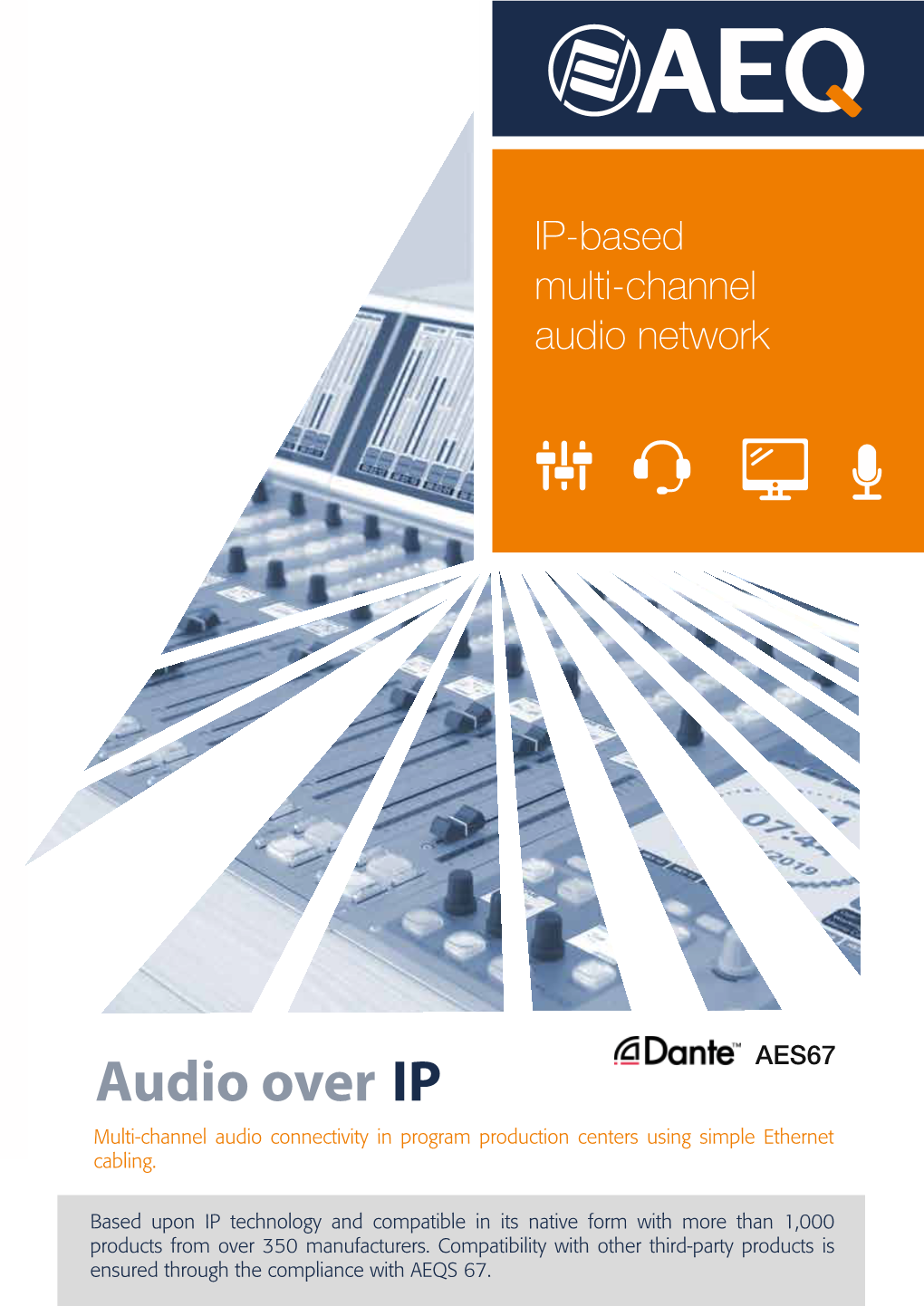 Audio Over IP Multi-Channel Audio Connectivity in Program Production Centers Using Simple Ethernet Cabling