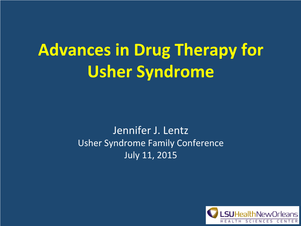 Advances in Drug Therapy for Usher Syndrome