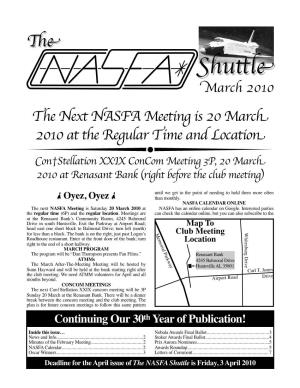 March 2010 the Next NASFA Meeting Is 20 March 2010 at the Regular Time and Location