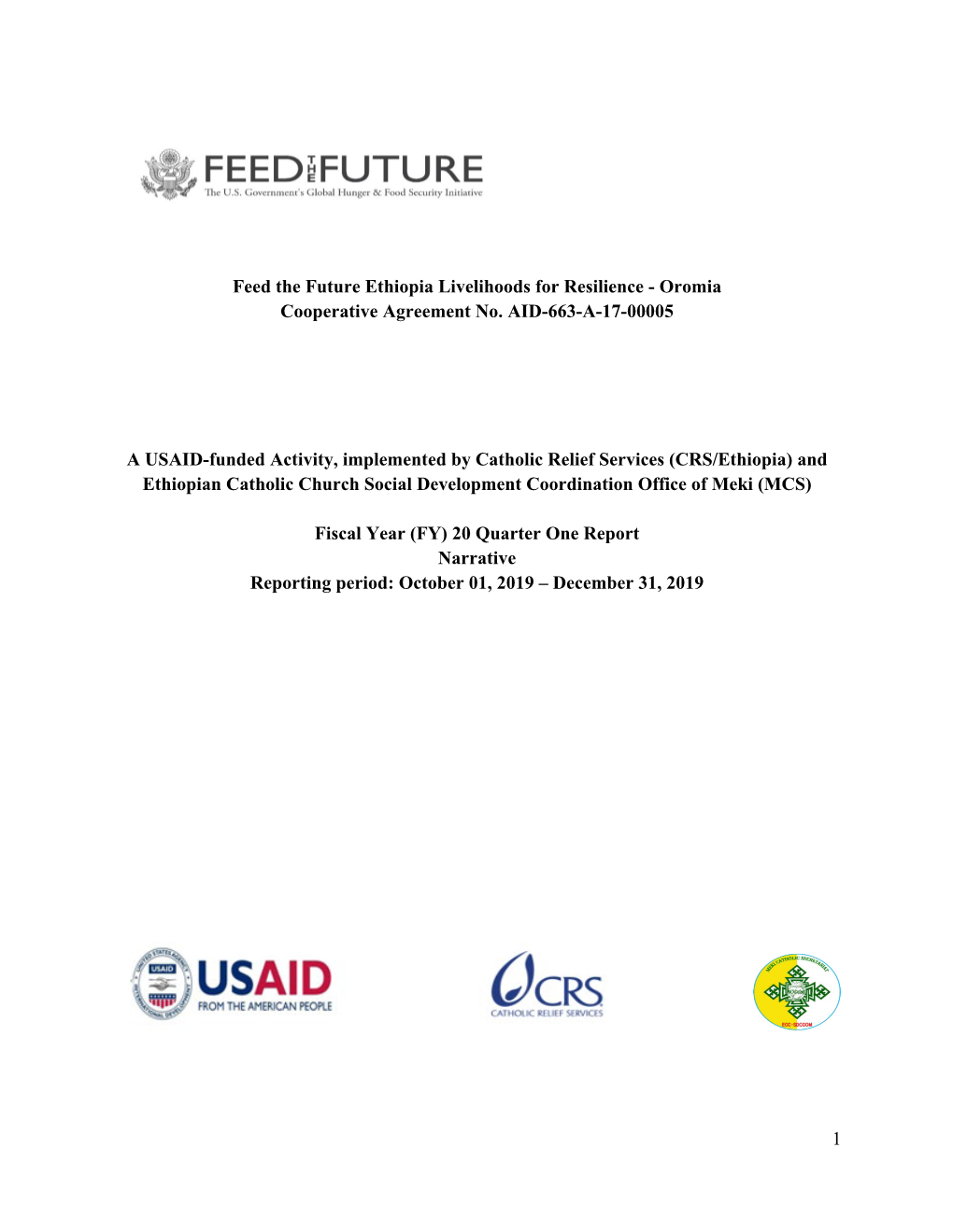 1 Feed the Future Ethiopia Livelihoods for Resilience – Oromia Strategies and Activities Are Coordinated with USAID-Funded Activities