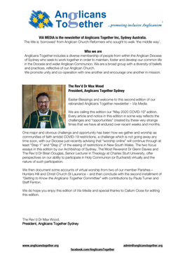 VIA MEDIA MAY 2020 the Rev'd Dr Max Wood President, Anglicans Together Sydney VIA MEDIA Is the Newsletter of Anglicans Togethe