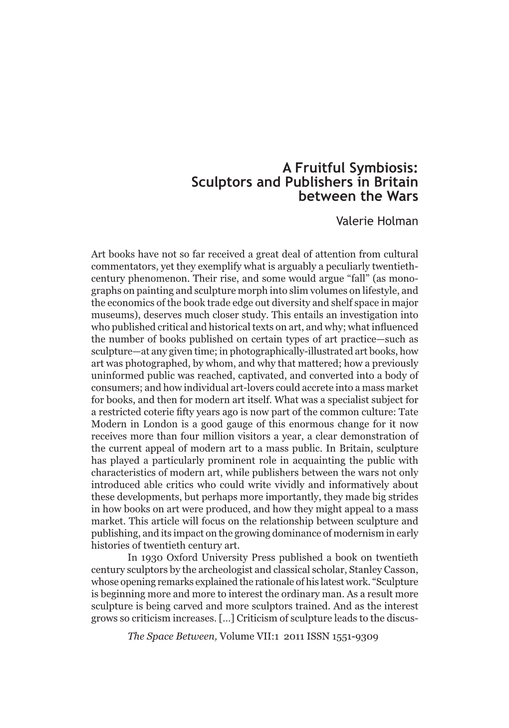 A Fruitful Symbiosis: Sculptors and Publishers in Britain Between the Wars Valerie Holman