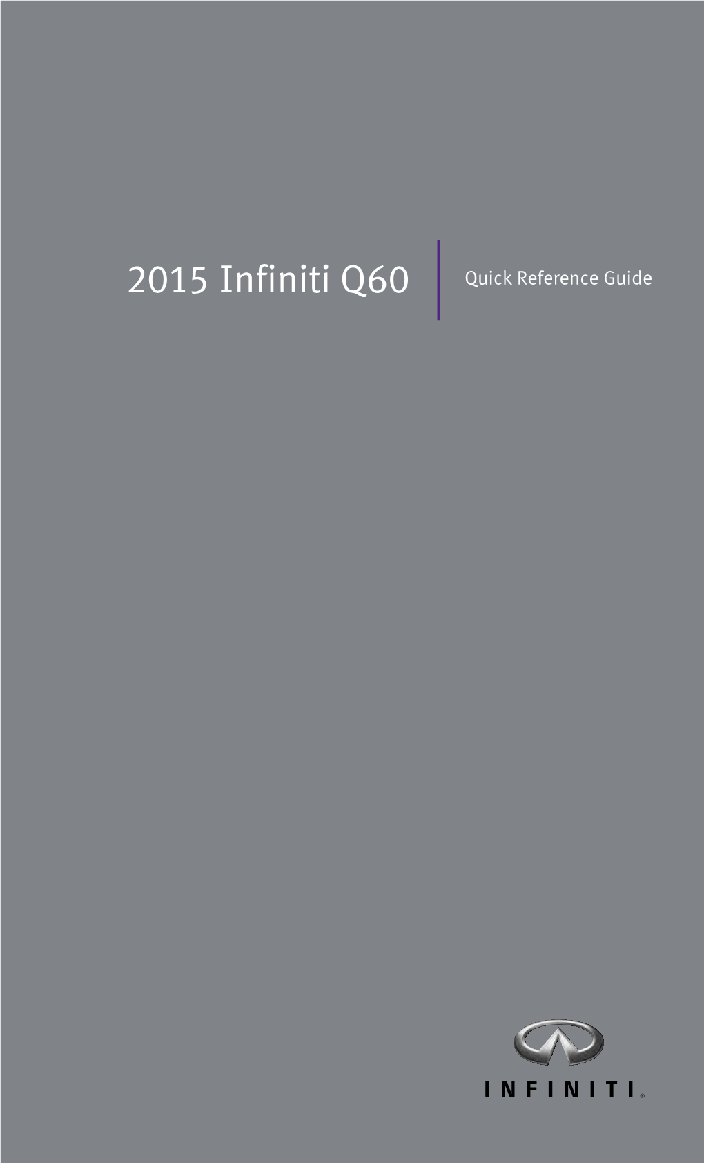 2015 Infiniti Q60 Convertible | Quick Reference Guide
