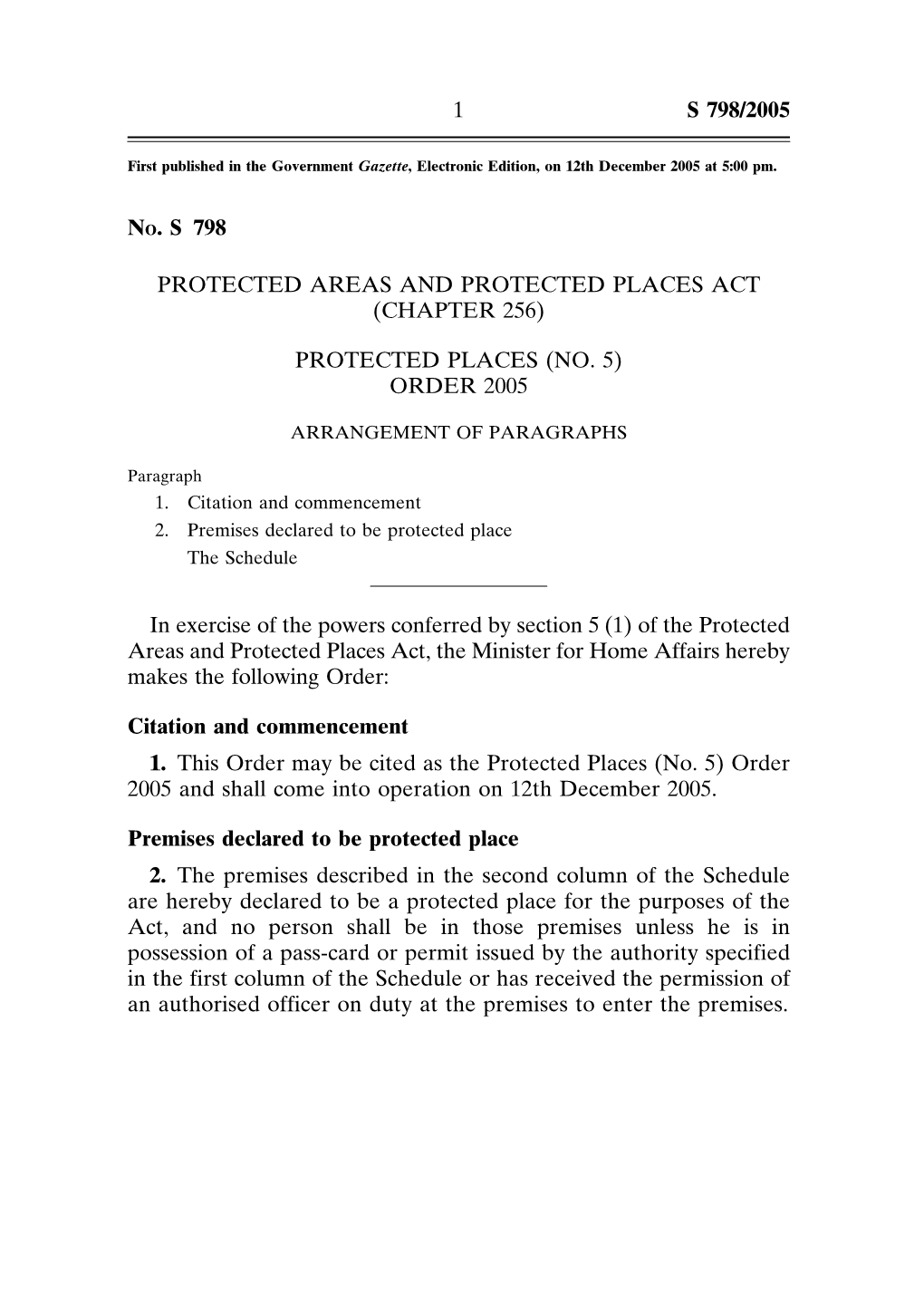 NO. S 798 PROTECTED AREAS and PROTECTED PLACES ACT (CHAPTER 256) PROTECTED PLACES (NO. 5) ORDER 2005 in Exercise of the Powers C
