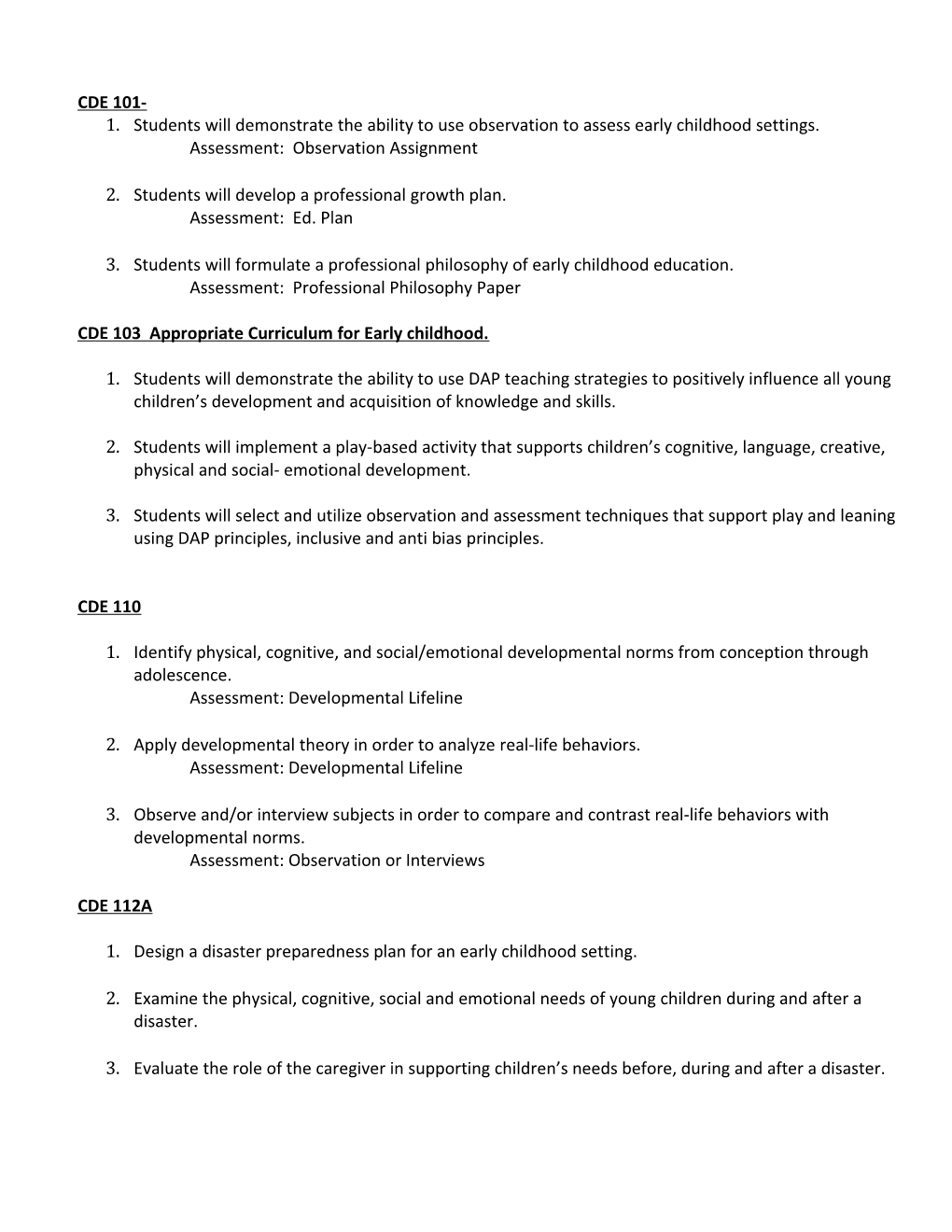 1. Students Will Demonstrate the Ability to Use Observation to Assess Early Childhood Settings