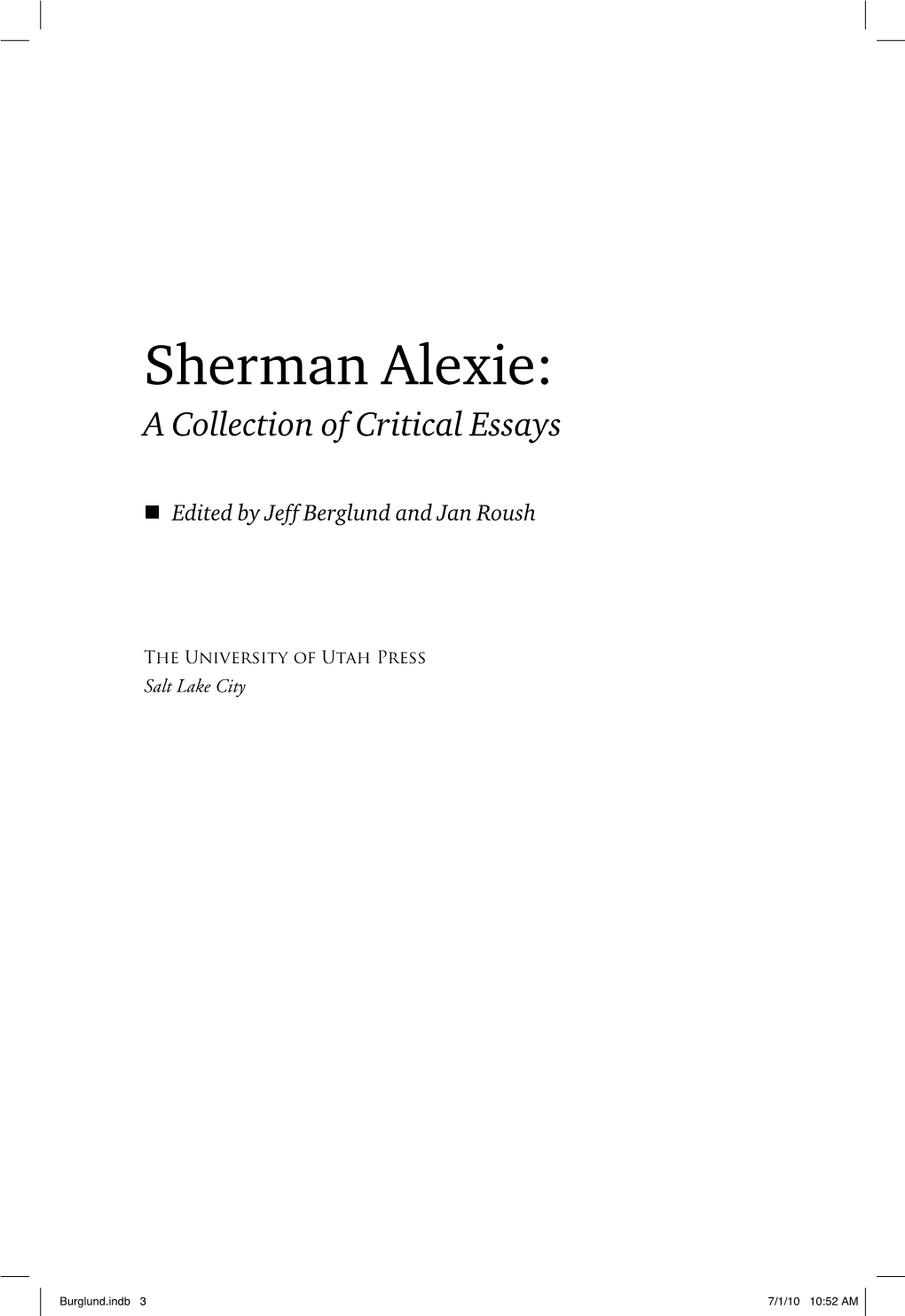 Sherman Alexie: a Collection of Critical Essays