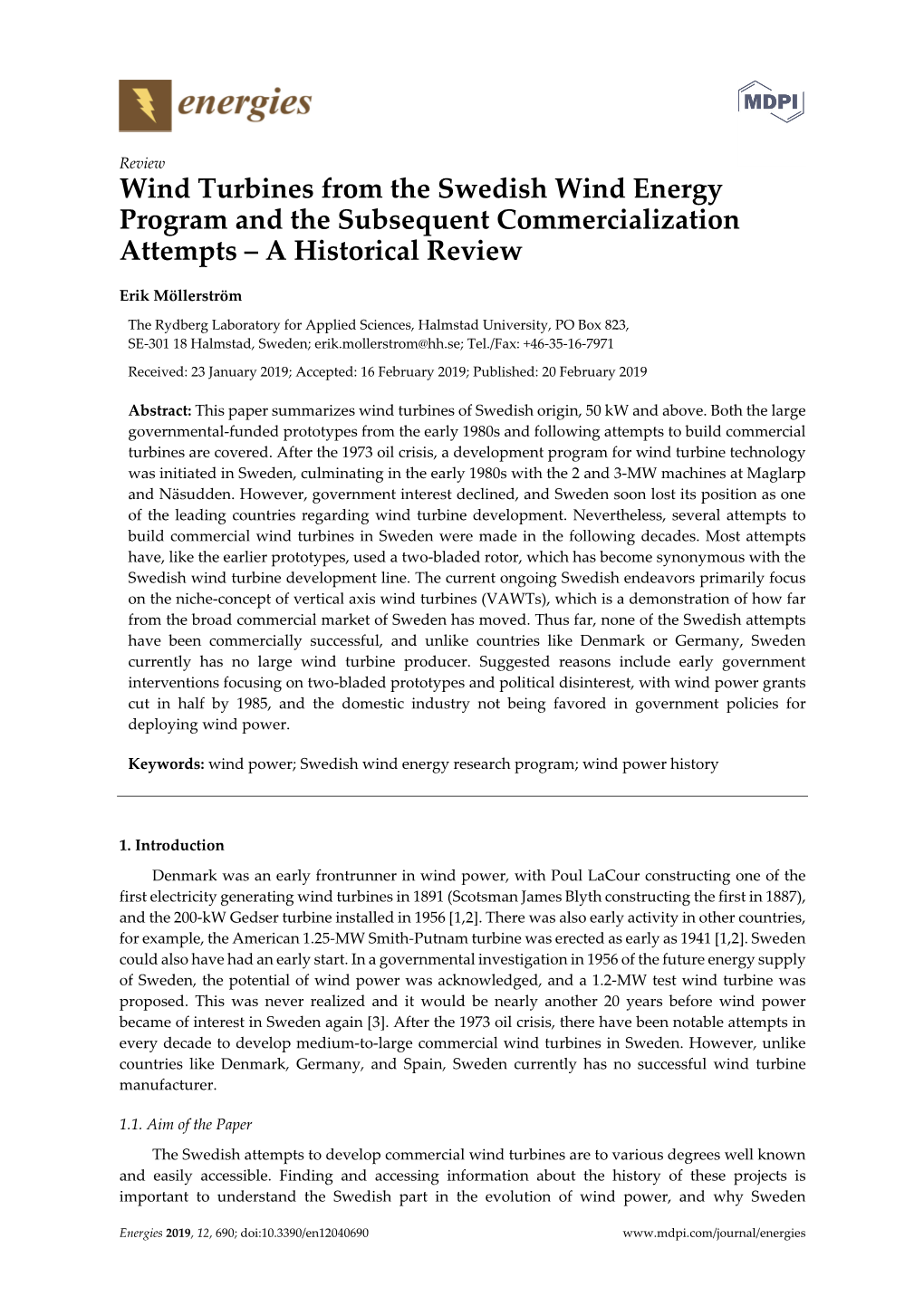 Wind Turbines from the Swedish Wind Energy Program and the Subsequent Commercialization Attempts – a Historical Review