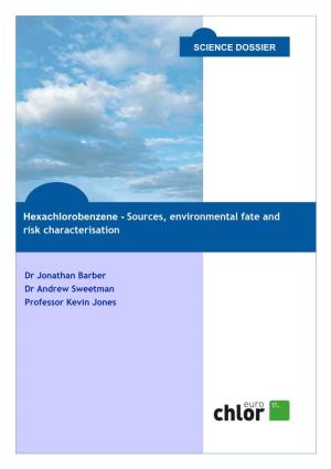 Hexachlorobenzene - Sources, Environmental Fate and Risk Characterisation