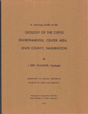 A Learning Guide on the Geology of the Cispus Environmental Center Area, Lewis County, Washington