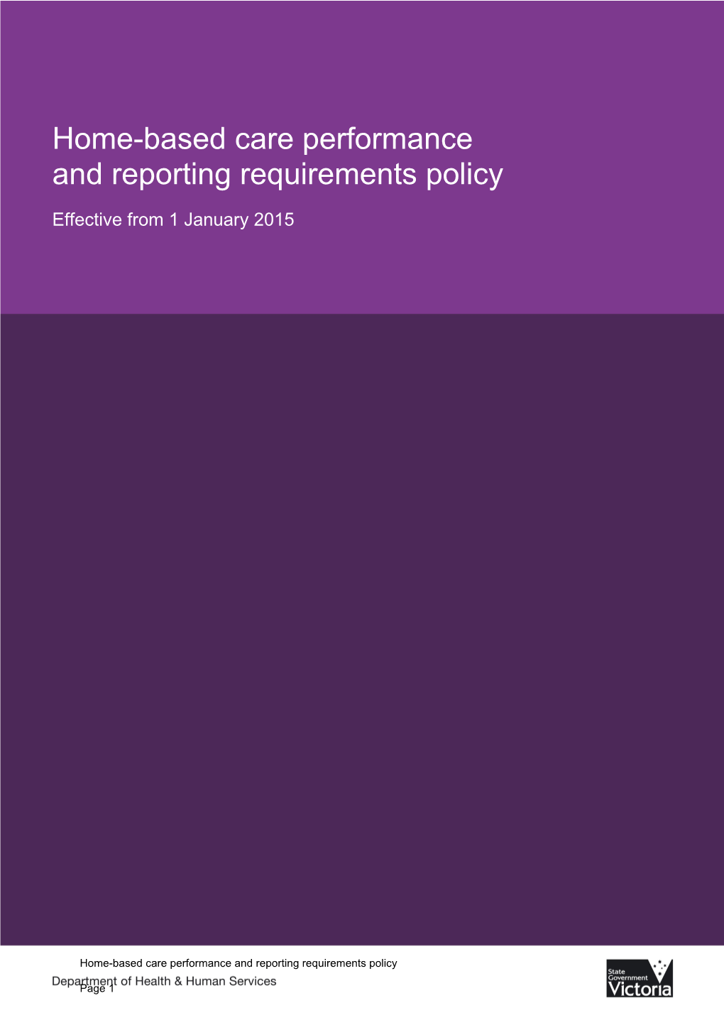 Home-Based Care Performance And Reporting Requirements Policy