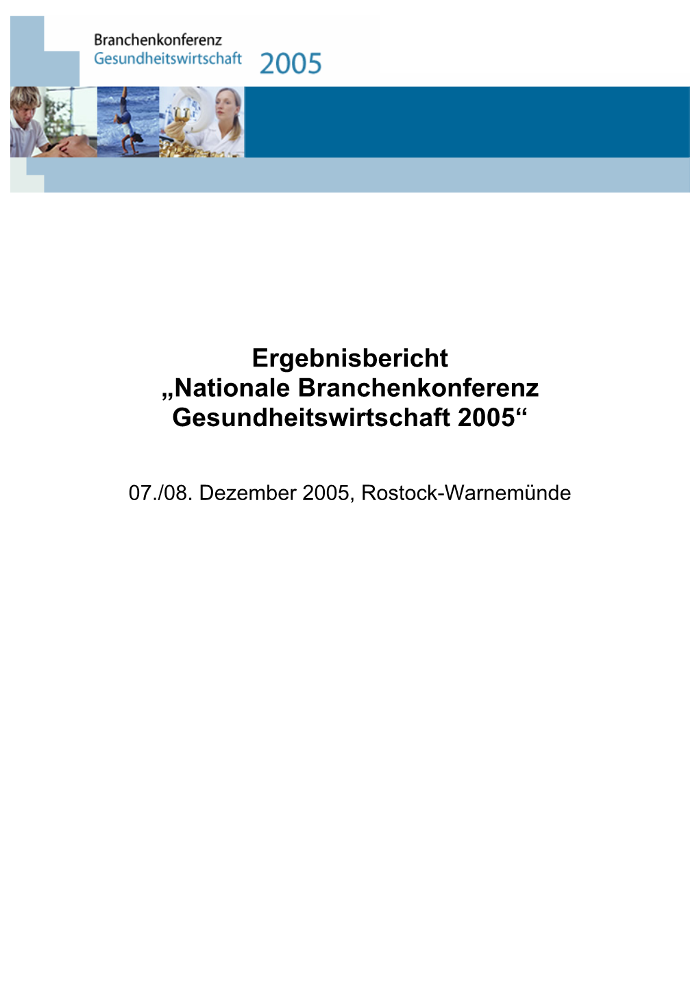 Nationale Branchenkonferenz Gesundheitswirtschaft 2005“