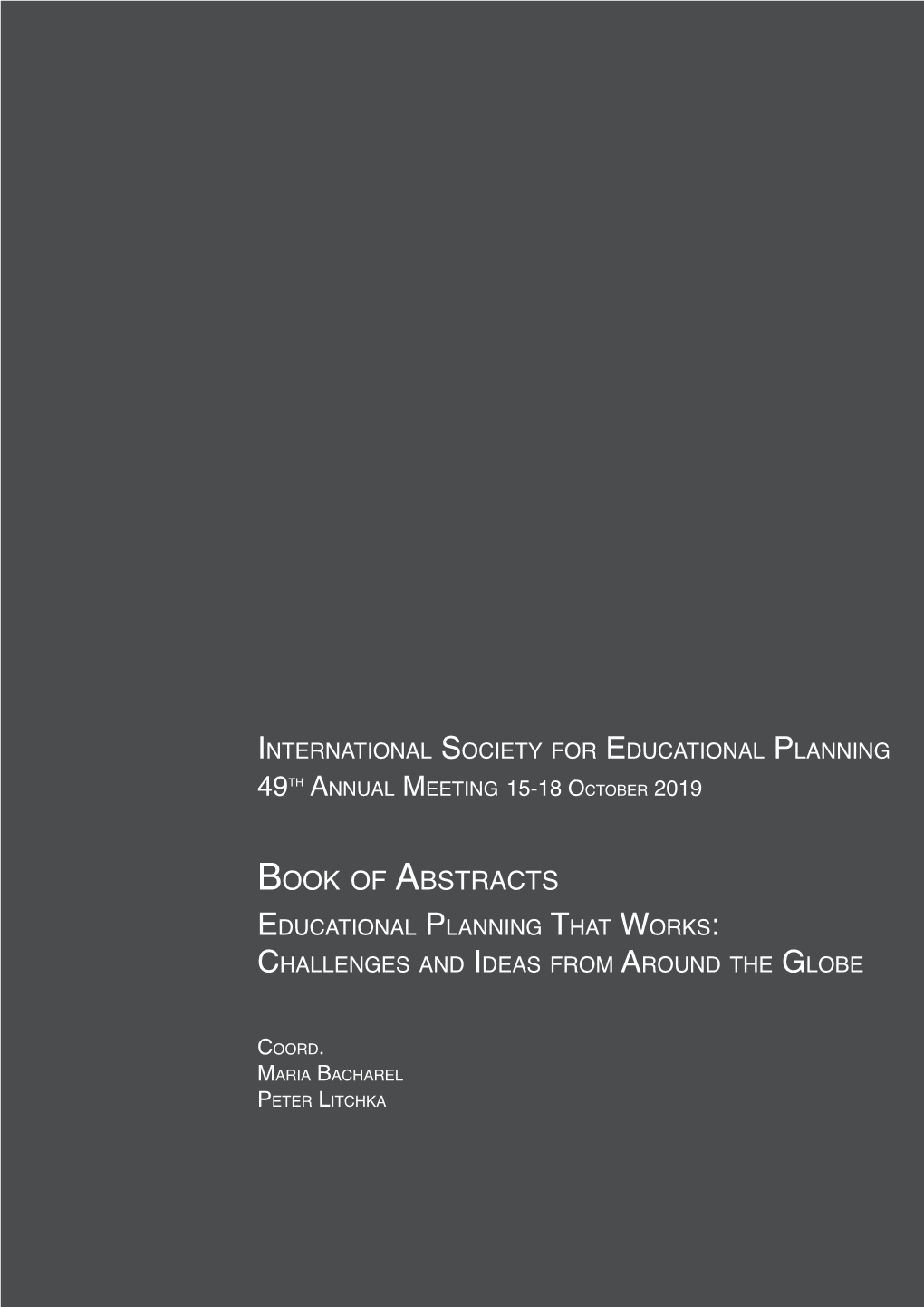 Book of Abstracts Educational Planning That Works: Challenges and Ideas from Around the Globe