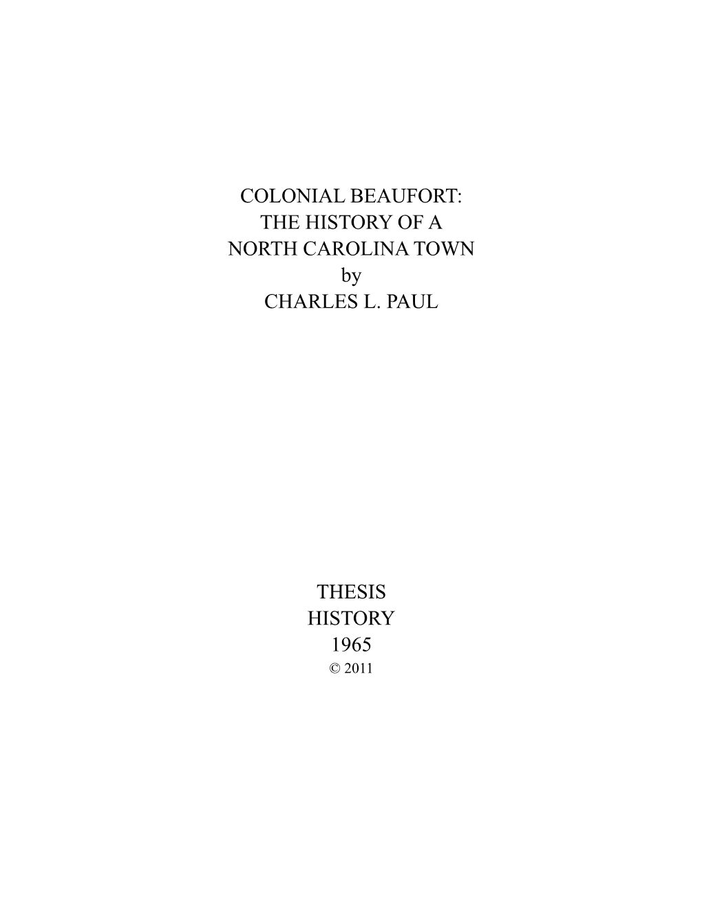 COLONIAL BEAUFORT: the HISTORY of a NORTH CAROLINA TOWN by CHARLES L
