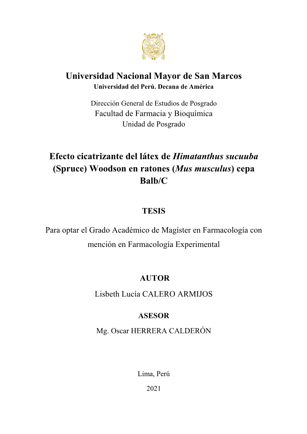 Universidad Nacional Mayor De San Marcos Efecto Cicatrizante Del Látex De Himatanthus Sucuuba (Spruce) Woodson En Ratones (Mus