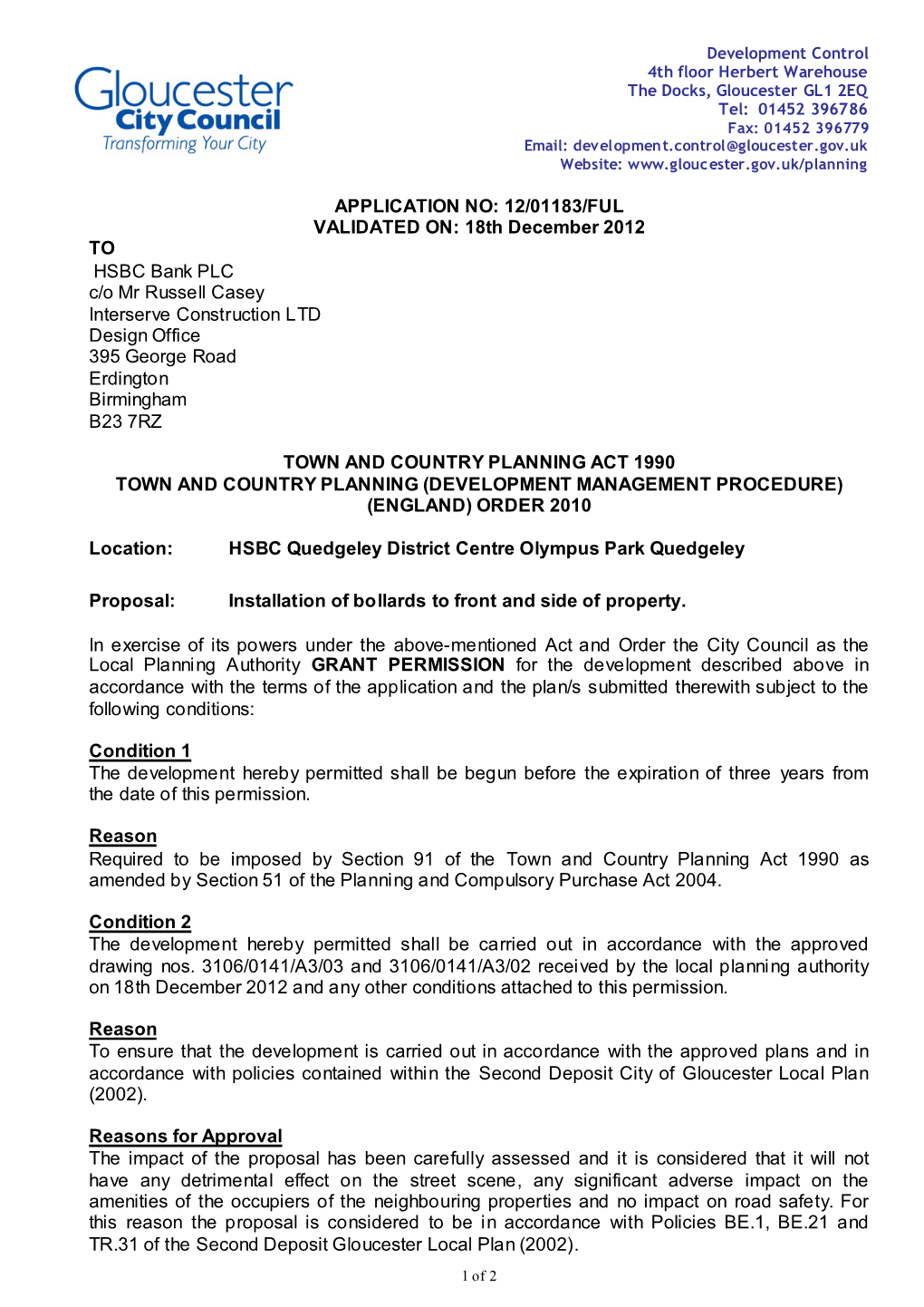 18Th December 2012 to HSBC Bank PLC C/O Mr Russell Casey Interserve Construction LTD Design Office 395 George Road Erdington Birmingham B23 7RZ