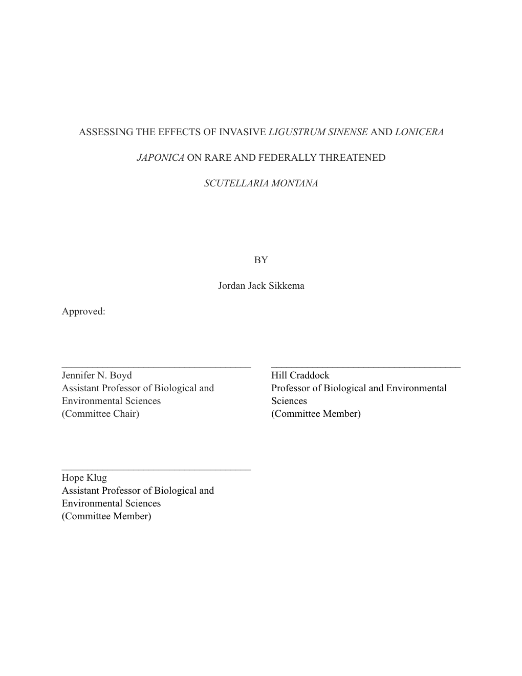 Assessing the Effects of Invasive Ligustrum Sinense and Lonicera Japonica on Rare and Federally Threatened Scutellaria Montana