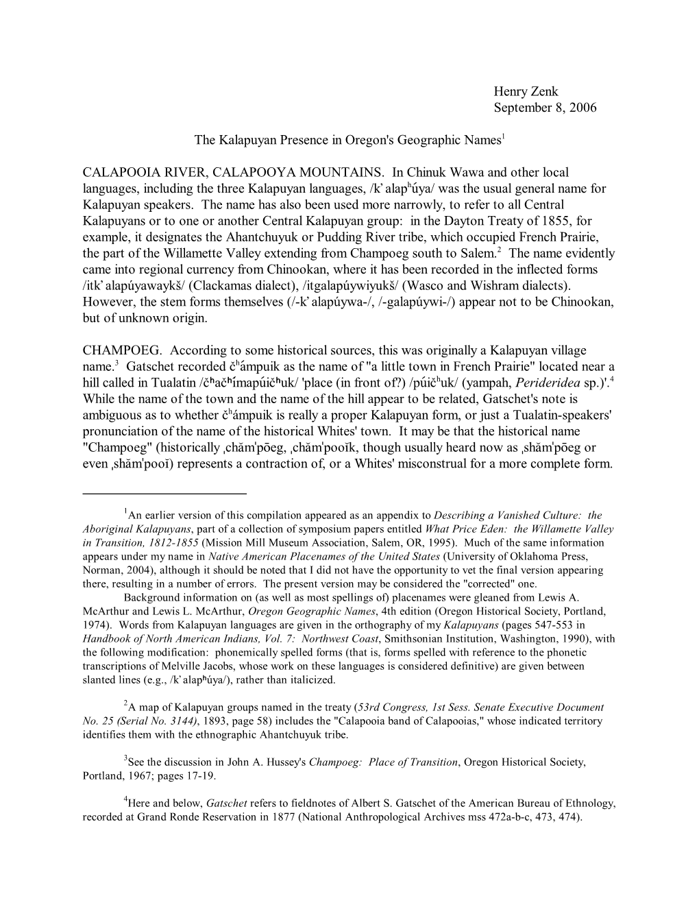 Henry Zenk September 8, 2006 the Kalapuyan Presence in Oregon's