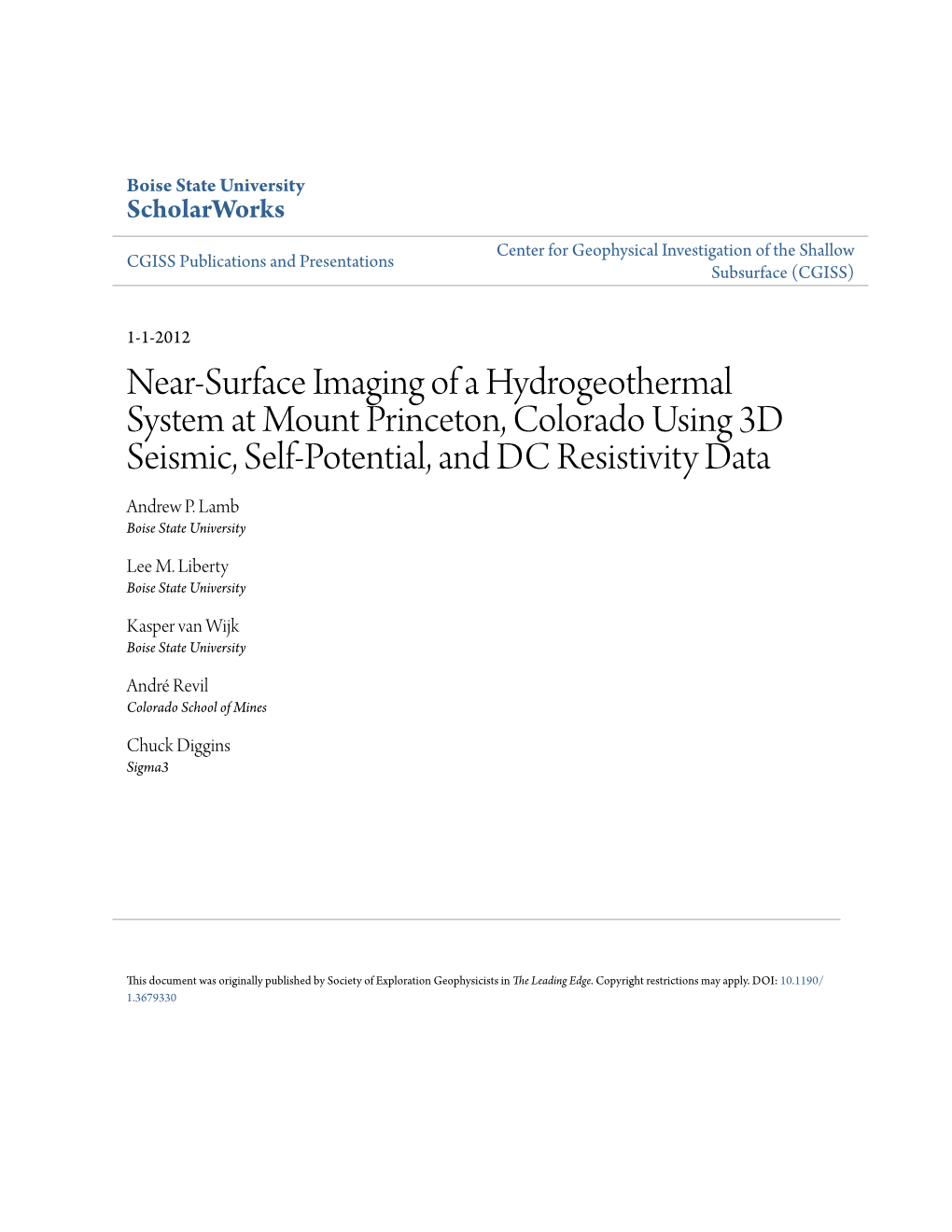 Near-Surface Imaging of a Hydrogeothermal System at Mount Princeton, Colorado Using 3D Seismic, Self-Potential, and DC Resistivity Data Andrew P